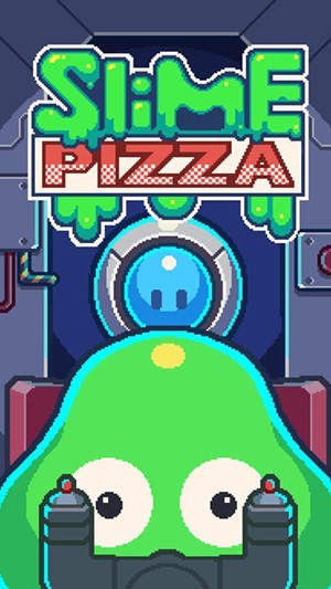 Slime Pizza通关秘籍